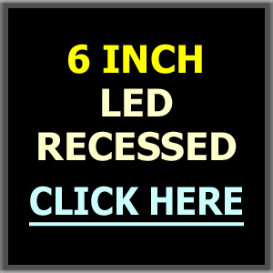 6" LED Recessed Lighting - New Work, Remodel & Retrofit