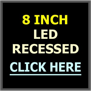 8" LED Recessed Lighting - New Work, Remodel & Retrofi