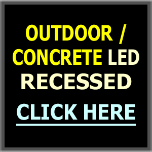 Concrete / Outdoor LED Recessed Lighting