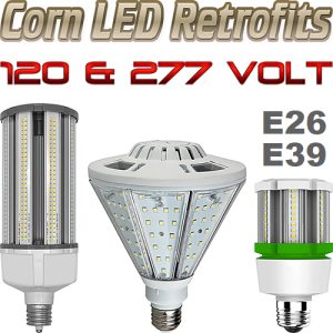 Corn LED Retrofit Bulbs, Commercial or Residential Use, 120VAC to 277VAC & Ballast Compatible