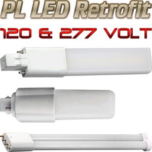 PL LED Bulbs / Fluorescent Retrofits, 120V-277V Direct Wire & Ballast Compatible
