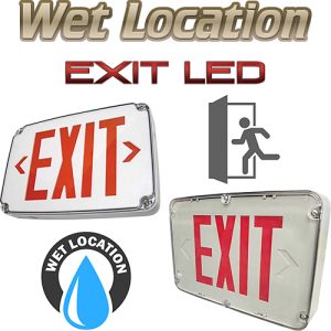 Exit Lights LED, Wet Location / Outdoor Use
